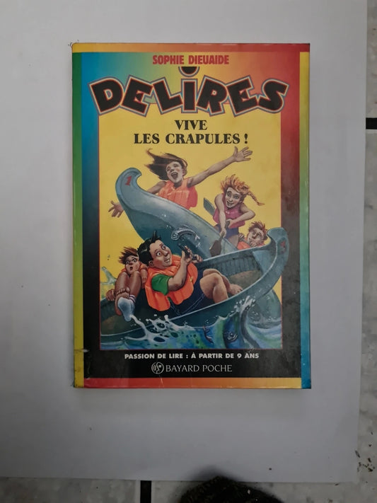 Delires : Vive les crapules, numéro 221, Sophie  Dieuaide