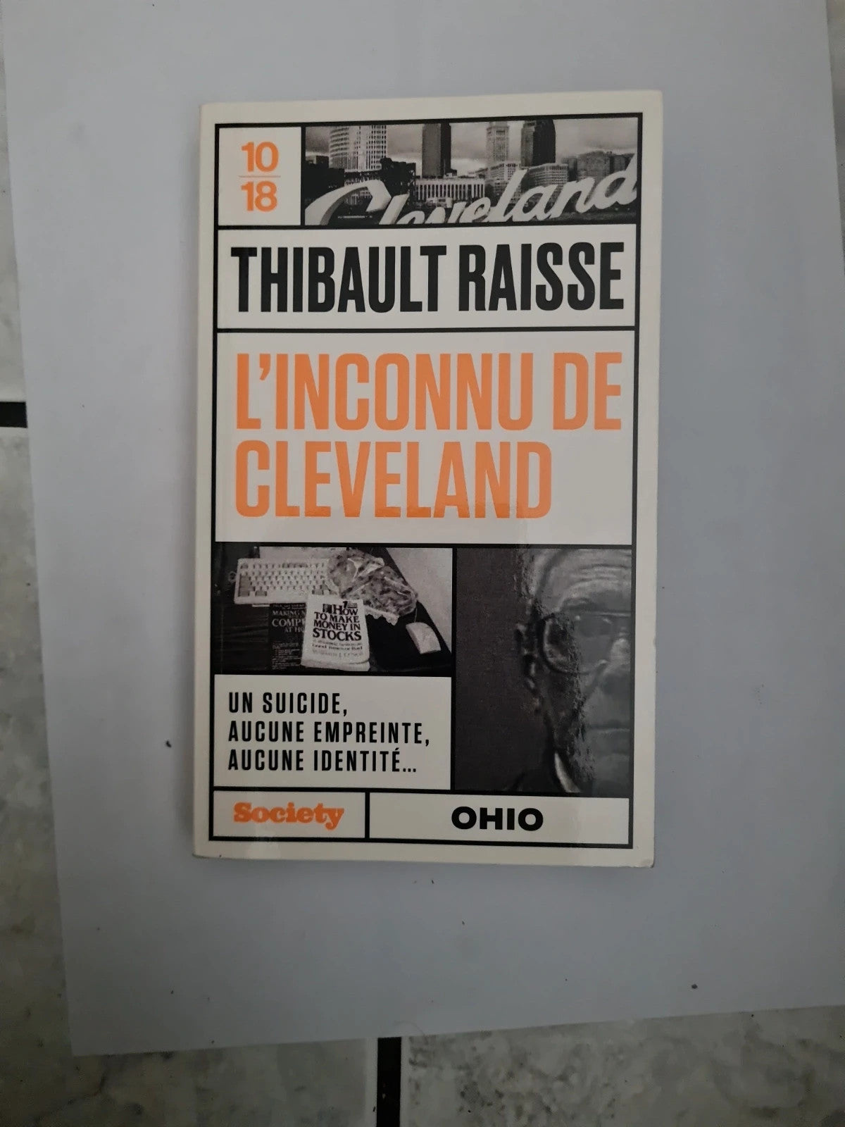 L'inconnu De Cleveland - Thibault Raisse - 10-18 - 5866