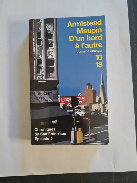 Chroniques de San Francisco Tome 5 - D'un bord à l'autre
Armistead Maupin