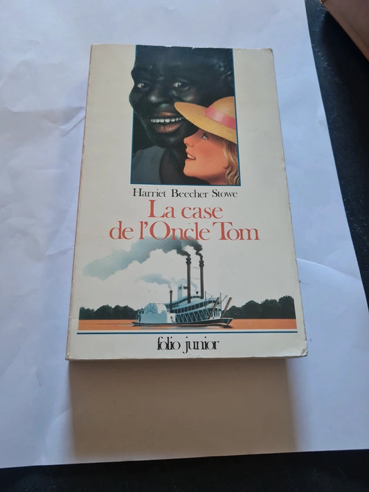 La case de l'oncle tom , Harriet beecher stowe