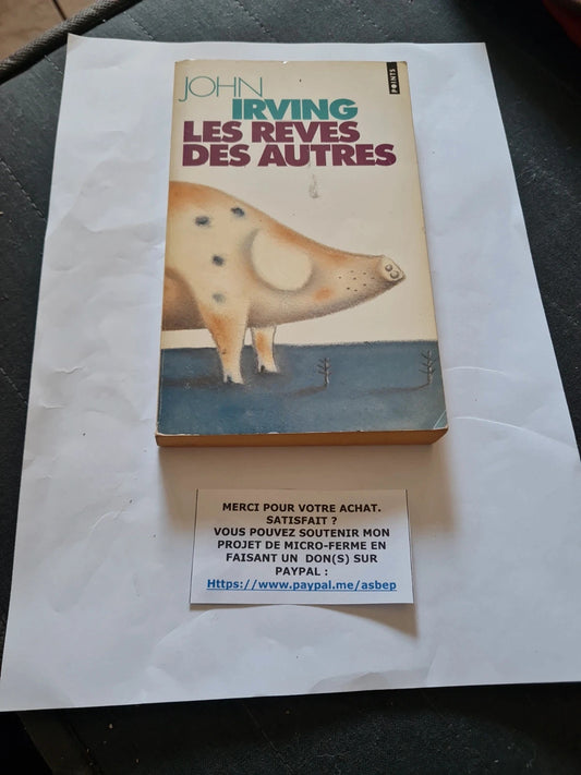 Les Rêves Des Autres - john Irving