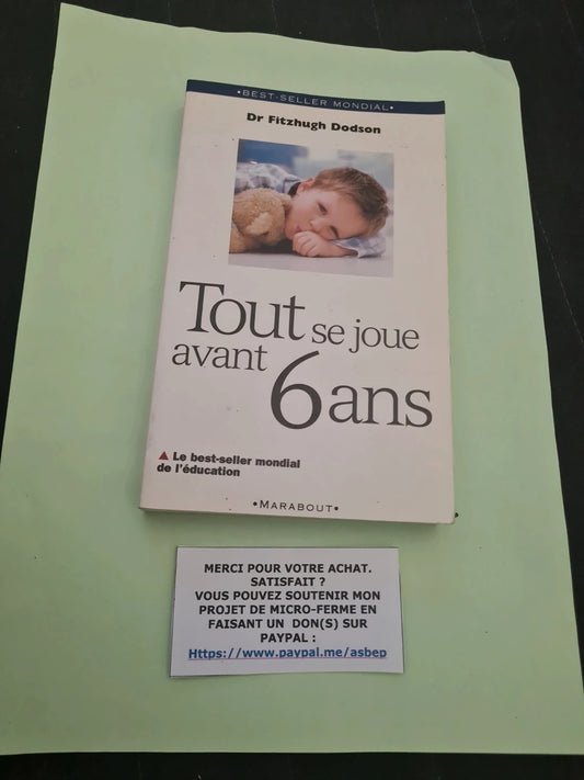 Tout Se Joue Avant 6 Ans - Dr Fitzhugh Dodson