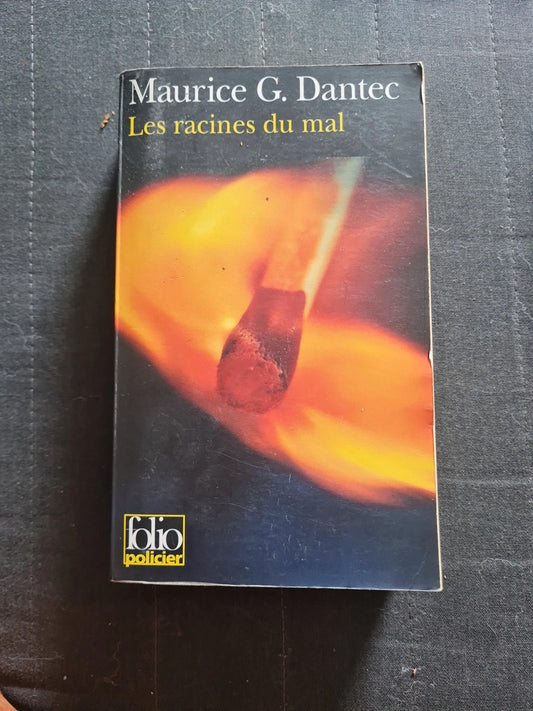 Les Racines Du Mal - Maurice Georges Dantec