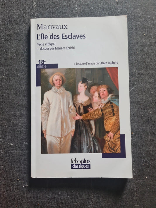 L'ile Des Esclaves - Pierre de Marivaux  folio+ classique