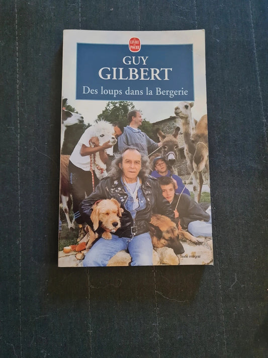 Des loups dans la Bergerie, Guy Gilbert