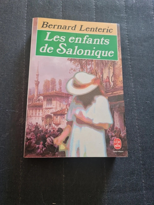 Les enfants de Salonique, Bernard Lenteric