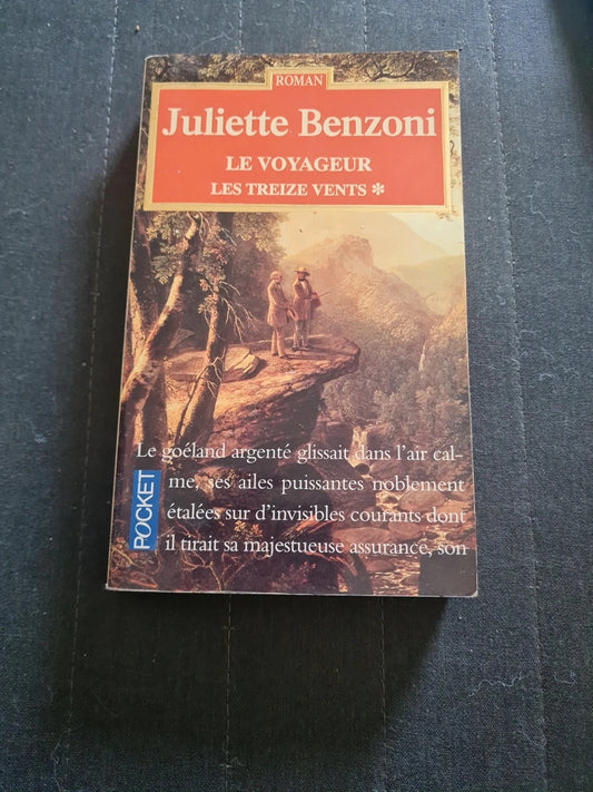 Les Treize Vents Tome 1 : Le Voyageur - juliette benzoni