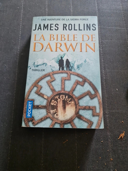 Une aventure de la Sigma Force - La Bible De Darwin - Rollins James