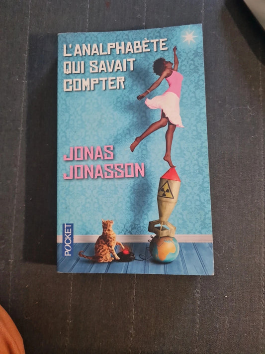 L'analphabète Qui Savait Compter - Jonasson Jonas