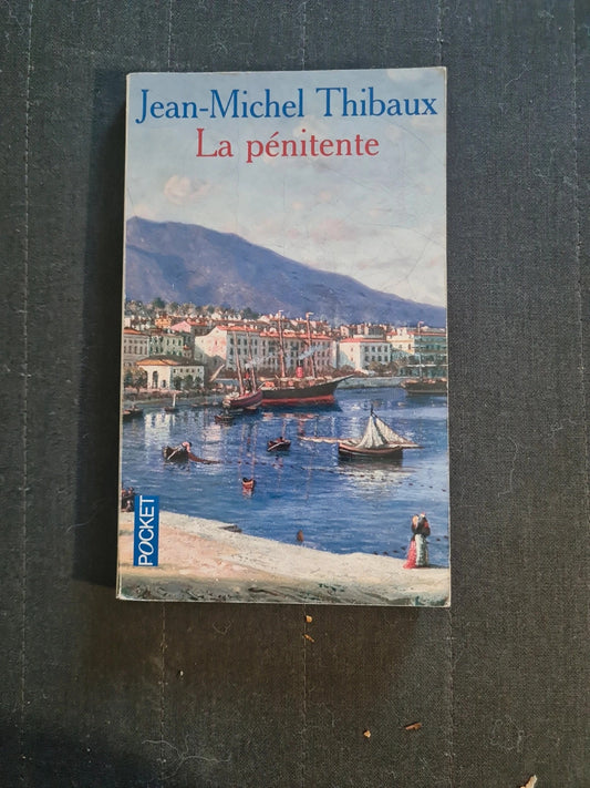 La Pénitente - jean-michel thibaux