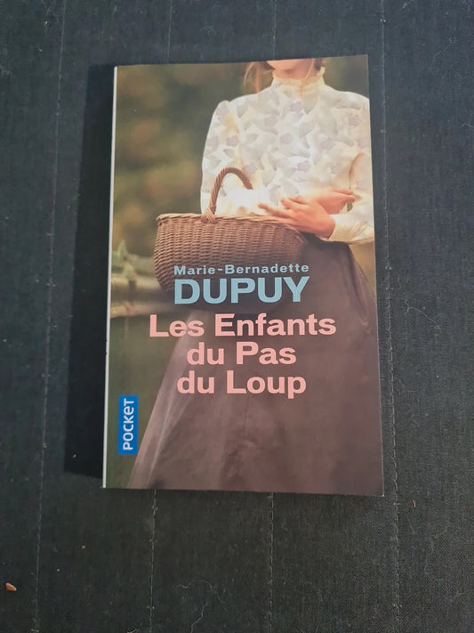 Les enfants du Pas du Loup , Marie Bernadette dupuy