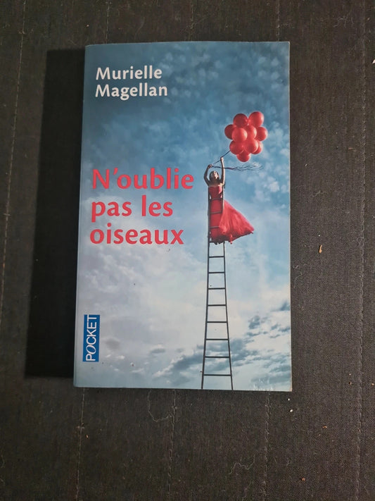 N'oublie pas les oiseaux - Murielle Magellan