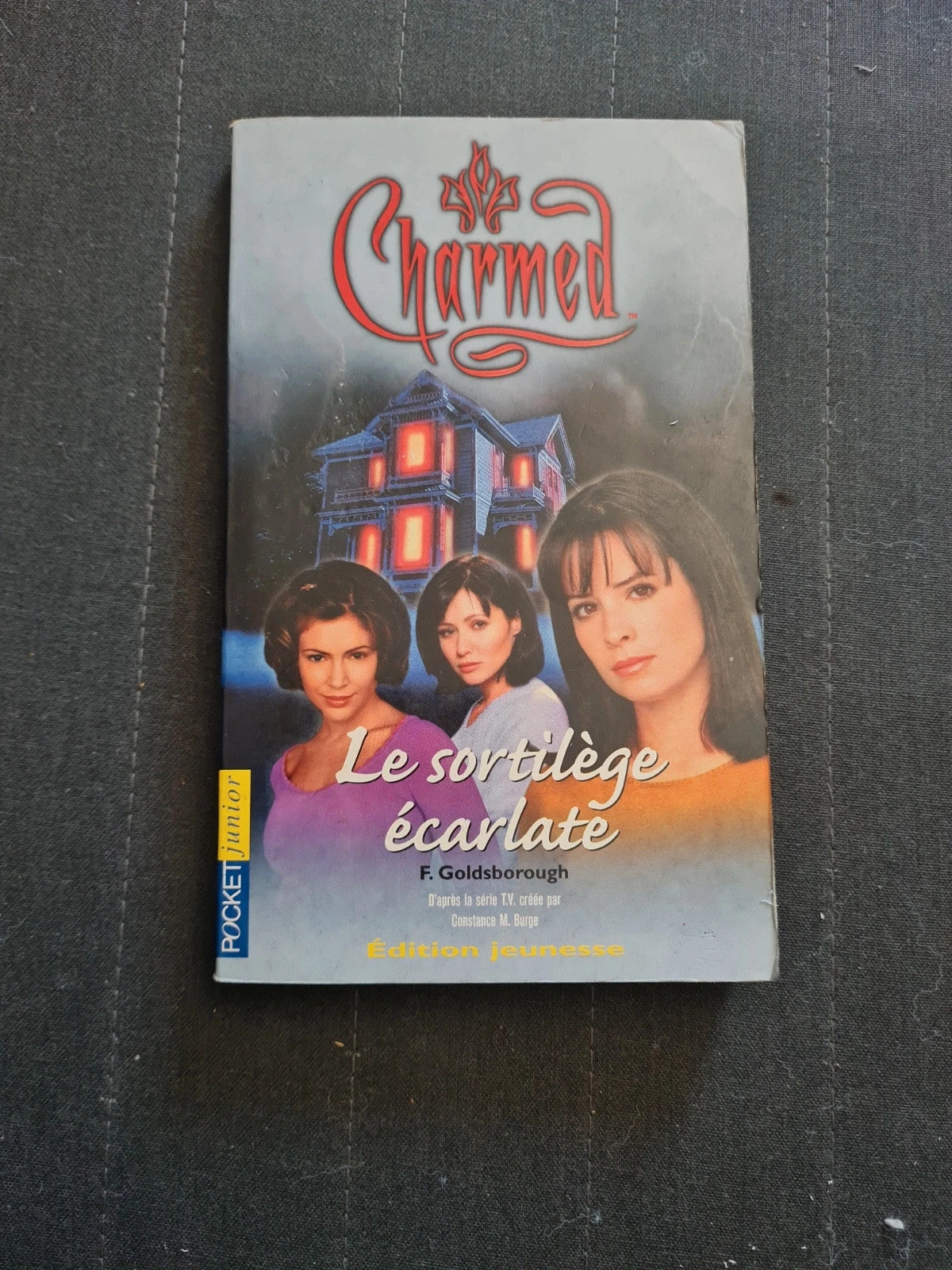 Charmed Tome 3 - Le Sortilège Écarlate - F. Goldsborough - Pocket junior J790