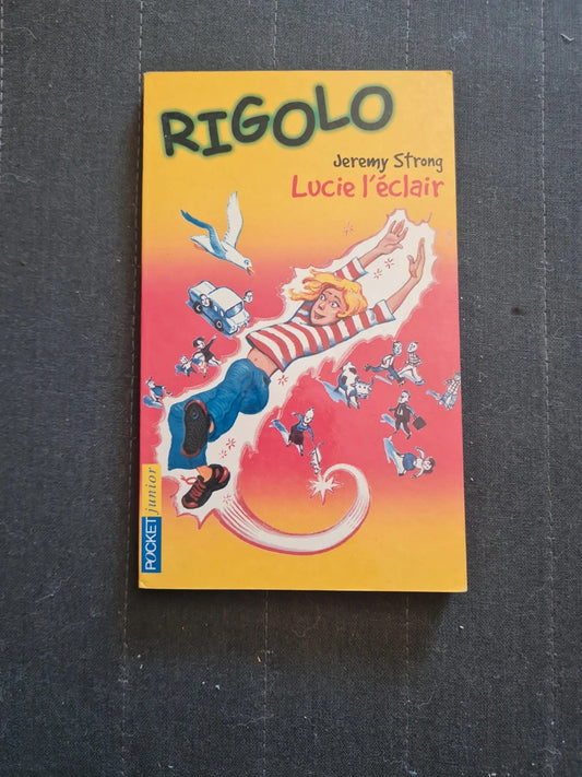 Rigolo Tome 3 Lucie L'éclair - Strong Jeremy - Pocket junior J013