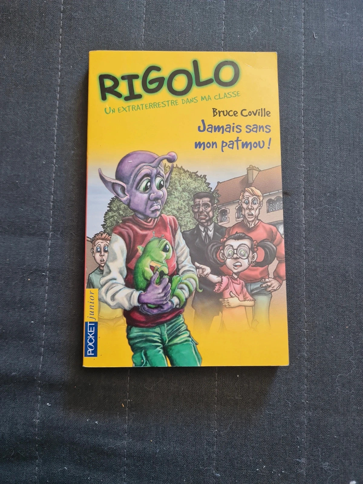 Rigolo Tome 29 Jamais Sans Mon Patmou ! - Bruce Coville - Pocket junior J885