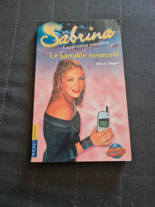 Sabrina L'apprentie Sorcière Tome 25 - Le Portable Ensorcelé - Diana G Gallagher - Pocket J1062