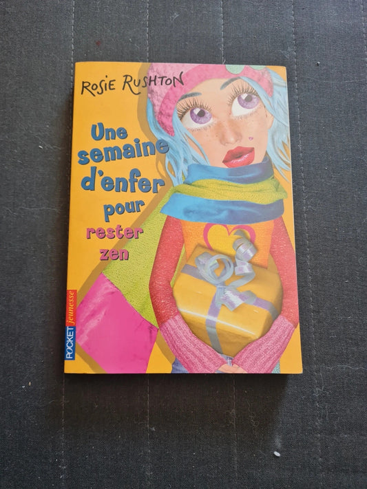 Une Semaine D'enfer Pour - Tome 5 - Rester Zen - rosie rushton