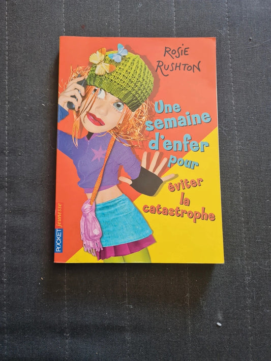 Une Semaine D'enfer Pour - Tome 6 - Eviter La Catastrophe - rosie rushton