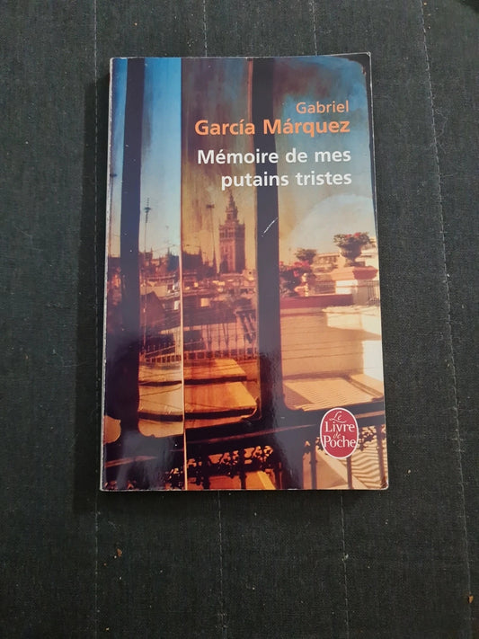 Mémoire de mes putains tristes, Gabriel García Márquez