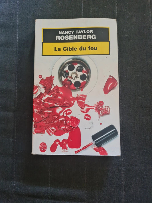 La Cible Du Fou -
Nancy Taylor Rosenberg