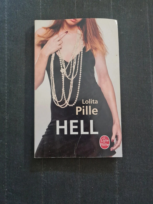 Hell , Lolita Pille