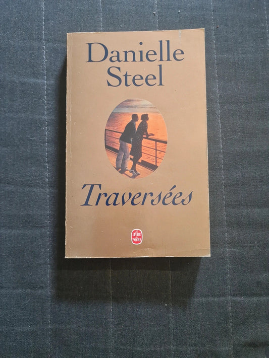 Traversées, Danielle Steel