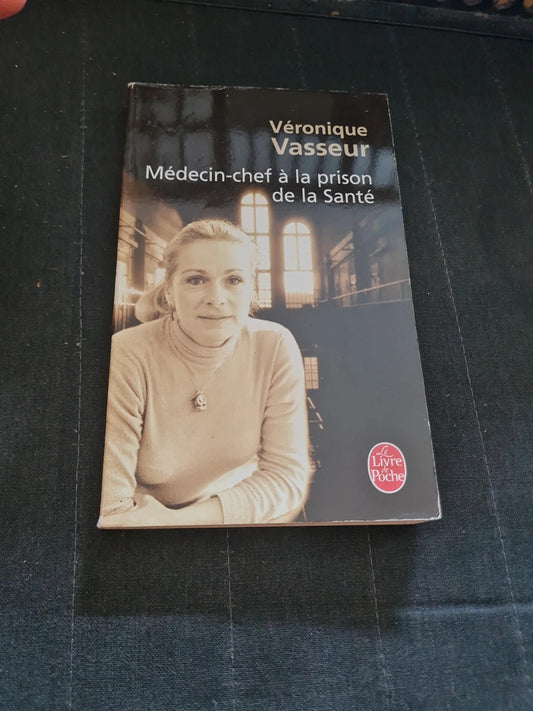 Médecin chef à la prison de la santé, Véronique Vasseur