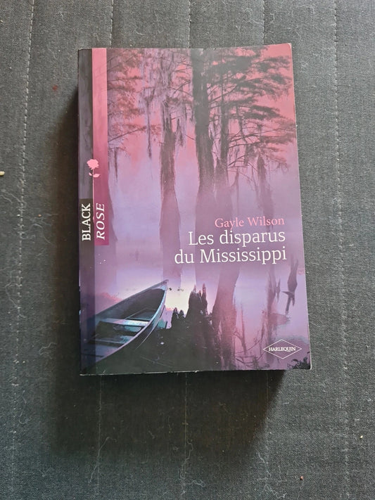 Les disparus du Mississippi - gayle wilson