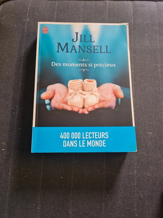 Des moments si précieux, Jill Mansell, Marion Roman