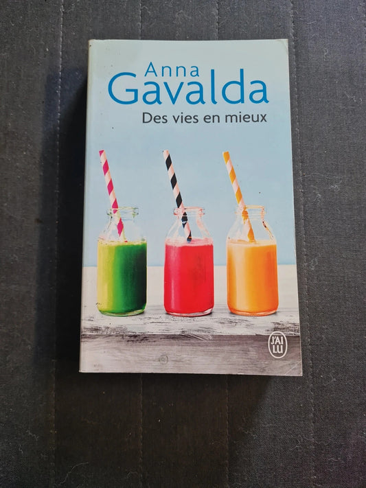 Des vies en mieux, Anna Gavalda 11142