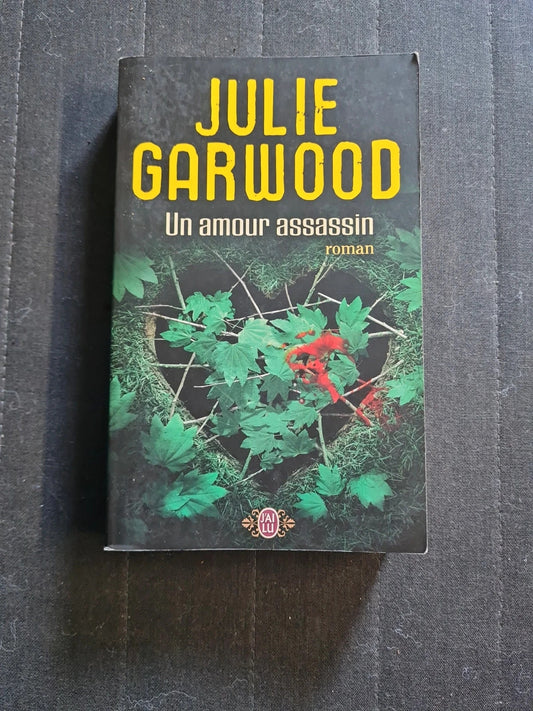 Un amour assassin, Julie Garwood, Erika Ruiz