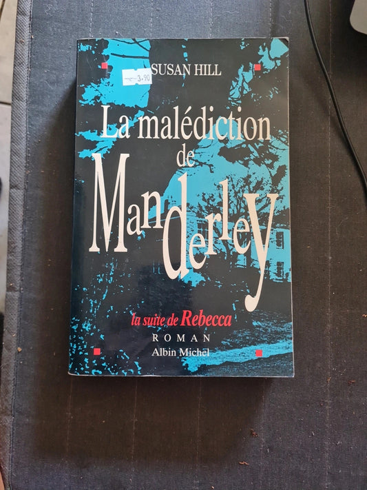 La malédiction de Manderley - GF
Susan Hill
Anne Damour