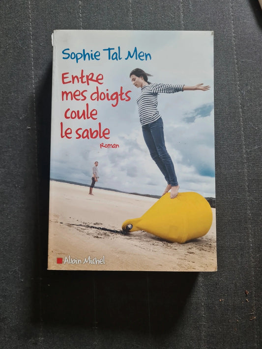 Entre Mes Doigts Coule Le Sable - Sophie Tal Men - Albin Michel