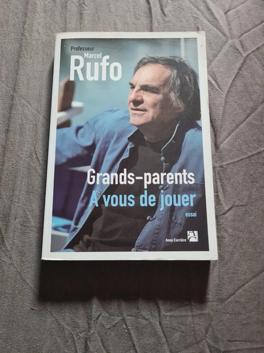 Grands-Parents  À Vous De Jouer - Marcel Rufo - Anne Carrière