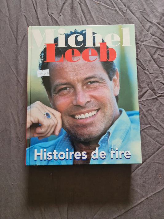 Histoires de rire, Michel Leeb