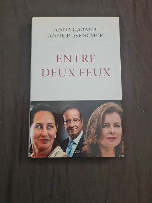 Entre deux feux
Anna Cabana, Anne Rosencher