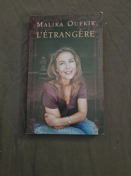 L'étrangère
Malika Oufkir