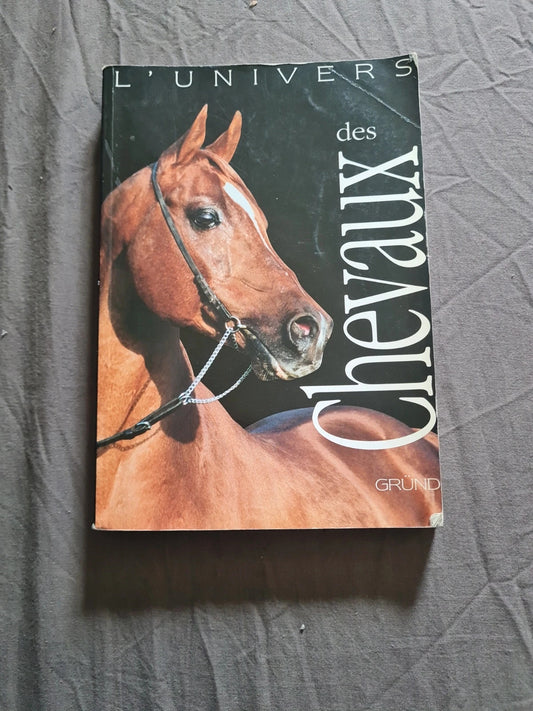 L'Univers des chevaux, josee hermsen, claire lefebvre