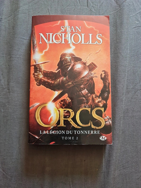 Orcs, tome 2 : La Légion du tonnerre, Stan Nicholls