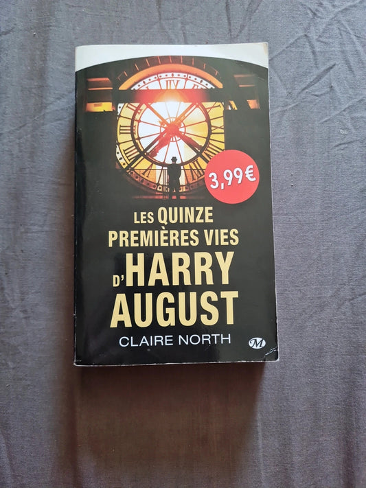 Les Quinze premières vies d'Harry August , Claire North