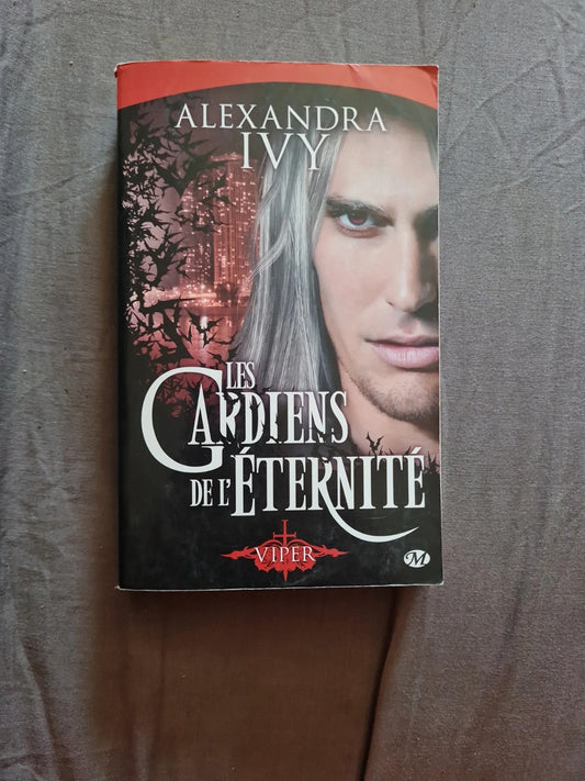 Les Gardiens de l'éternité, Tome 2: Viper, Alexandra Ivy