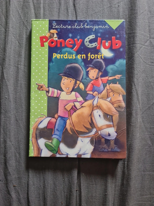 Poney club , perdu en forêt