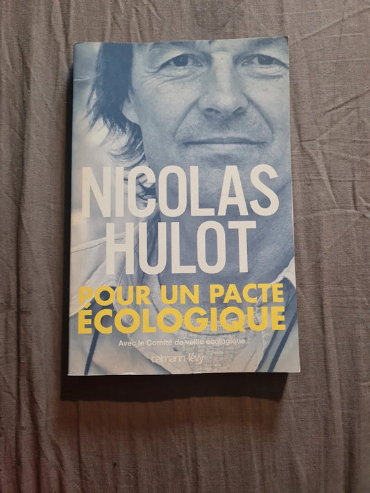 Pour un pacte écologique,  Nicolas Hulot