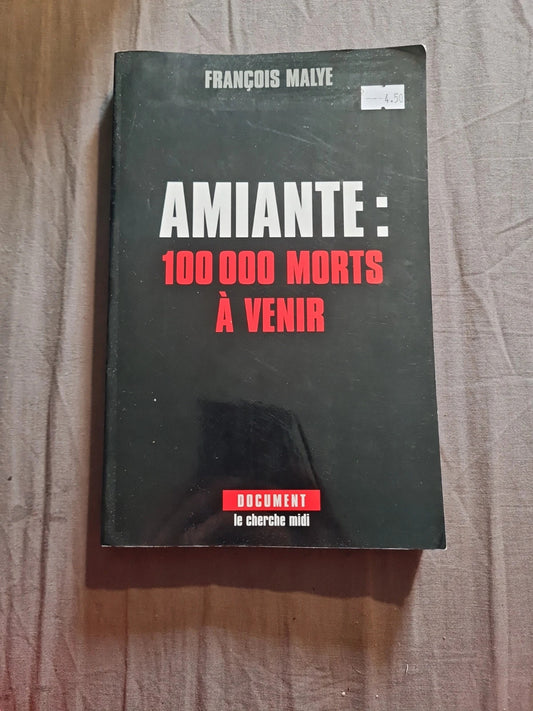 Amiante : 100 000 morts à venir