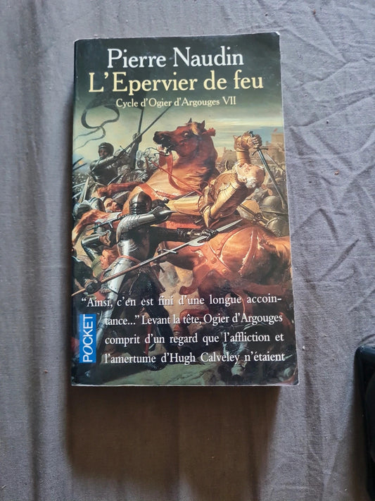 L'épervier de feu , cycle d'Ogier d'Argouges t7 pierre Naudin