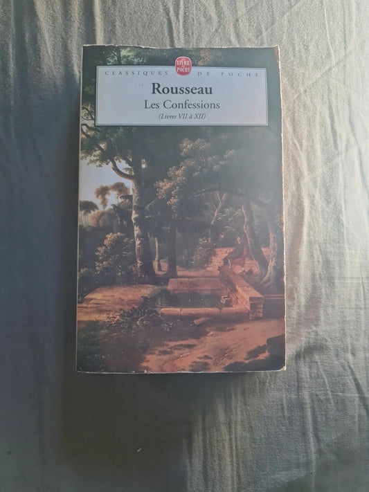 Rousseau , les confessions ( livre 7 à 12)