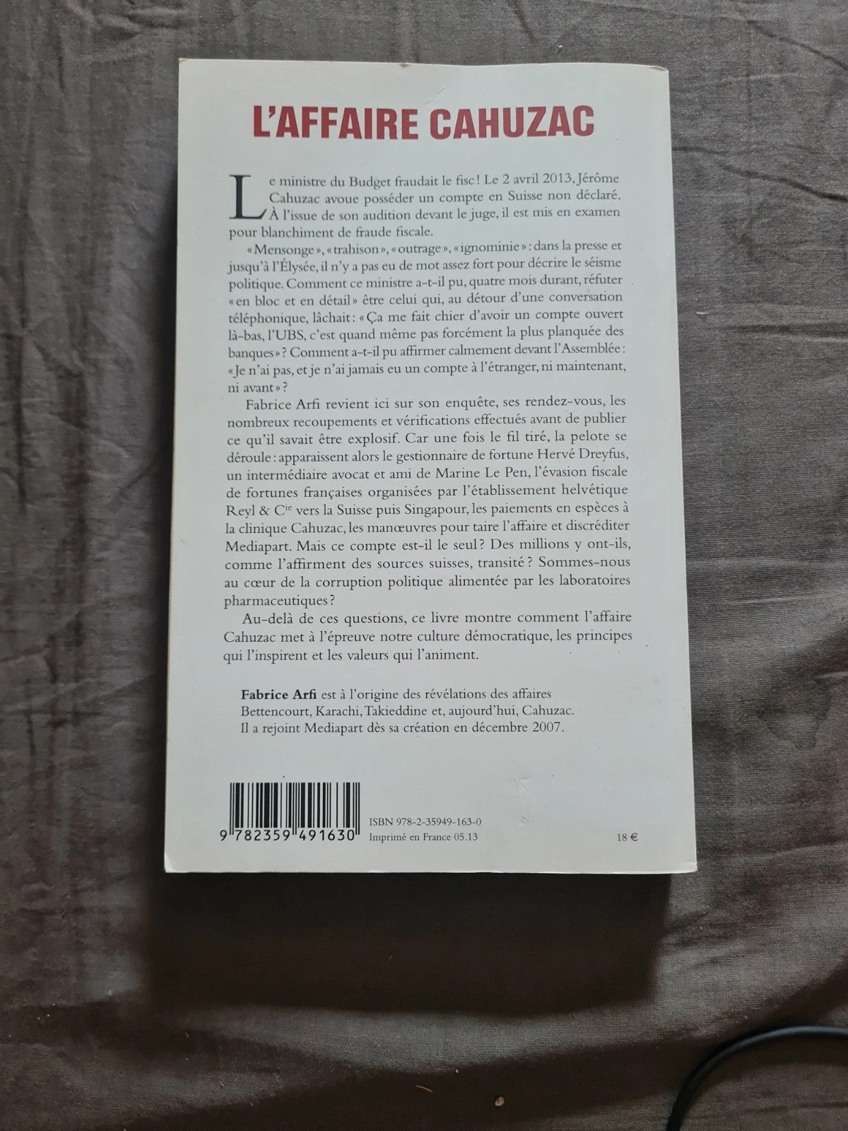 L'affaire Cahuzac en bloc et en détail,  Mediapart,  Fabrice Arfi