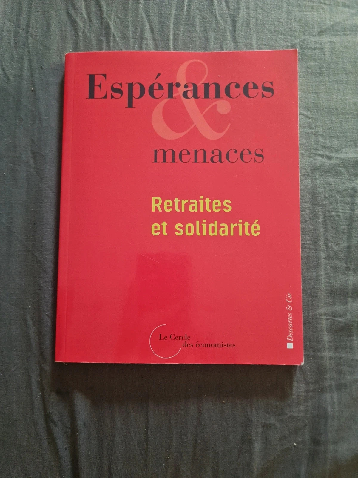 Espérance et menace,  retraite et solidarité