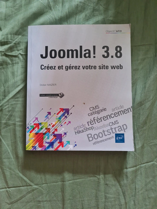 Joomla 3.8 : créer et gérez votre site web