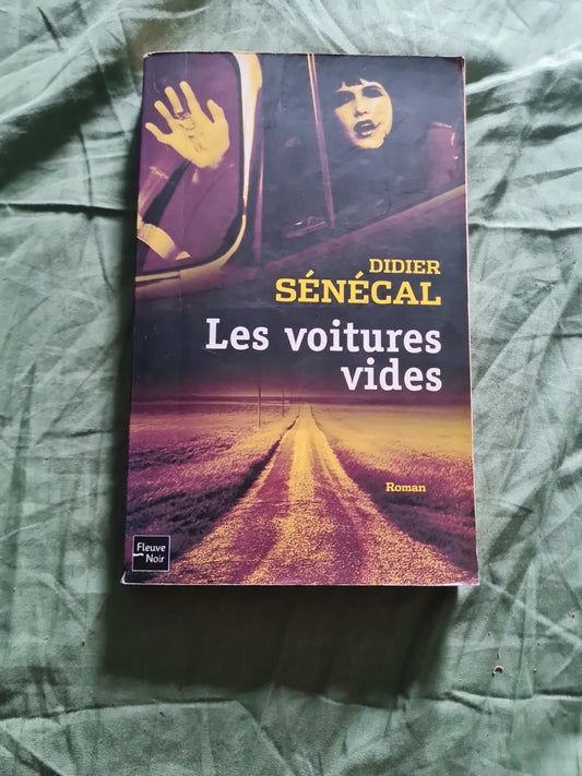 Les voitures vides , Didier Senecal,  fleuve noir